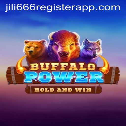 Exploring the Exciting World of BuffaloPower and the Convenience of Jili666 Register App