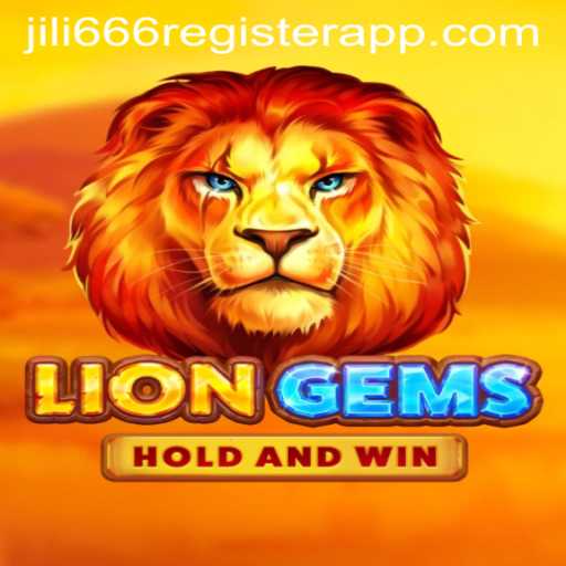 Explore the Thrilling World of LionGems and JILI666 Register App