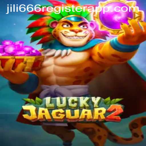 Discovering the World of Luckyjaguar2 and How to Register via Jili666